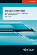 Litigation Handbook: Practice and Procedure in the Business and Property Courts