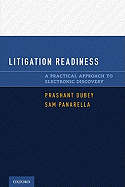 Litigation Readiness: A Practical Approach to Electronic Discovery