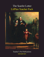 Litplan Teacher Pack: The Scarlet Letter