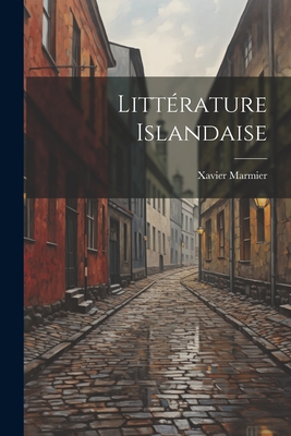 Litterature Islandaise - Marmier, Xavier