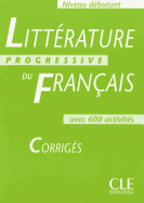 Litterature Progressive Du Francais, Niveau Debutant: Avec 600 Activites - Blondeau, Nicole, and Allouache, Ferroudja, and Ne, Marie-Francoise