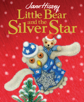 Little Bear and the Silver Star - Hissey, Jane