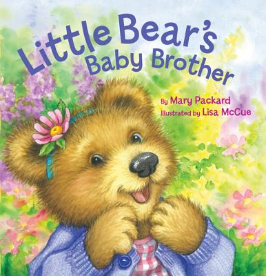 Little Bear's Baby Brother - Packard, Mary