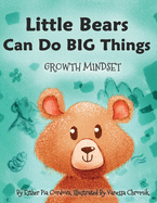 Little Bears Can Do Big Things: Growth Mindset