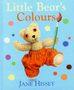 Little Bear's Colours - Hissey, Jane