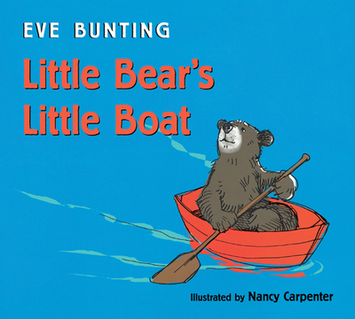Little Bear's Little Boat Board Book - Bunting, Eve