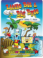Little Bit & Big Byte: A Day at the Beach