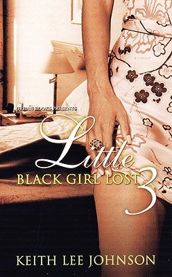 Little Black Girl Lost 3 - Johnson, Keith Lee