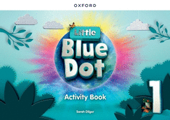 Little Blue Dot: Level 1: Activity Book: Print Activity Book