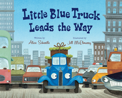 Little Blue Truck Leads the Way - Schertle, Alice