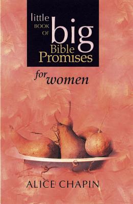 Little Book of Big Bible Promises for Women - Chapin, Alice Zillman