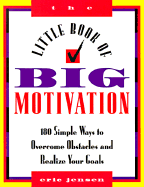 Little Book of Big Motivation