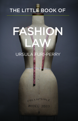 Little Book of Fashion Law - Furi-Perry, Ursula