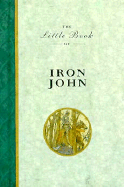 Little Book of Iron John