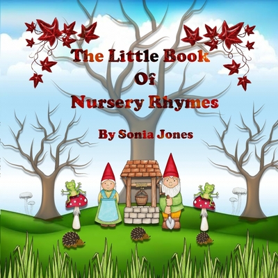 Little book of nursery rhymes - Jones, Sonia