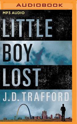 Little Boy Lost - Trafford, J D, and Jackson, JD (Read by)