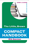 Little, Brown Compact Handbook with Exercises, The, with NEW MyCompLab Student Access Code Card