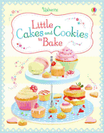 Little Cakes and Cookies to Bake