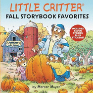 Little Critter: Fall Storybook Favorites