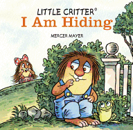 Little Critter: I Am Hiding