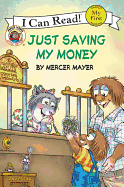 Little Critter: Just Saving My Money