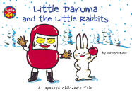 Little Daruma and the Little Rabbits: A Japanese Children's Tale