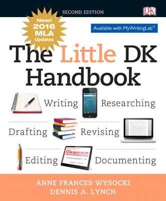 Little DK Handbook, The, MLA Update Edition - Wysocki, Anne Frances, and Lynch, Dennis A