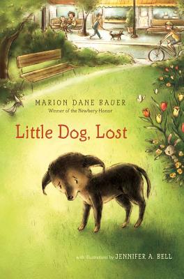 Little Dog, Lost - Bauer, Marion Dane