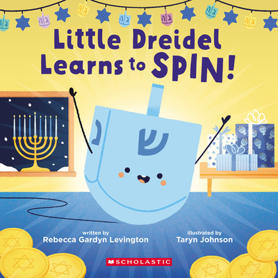 Little Dreidel Learns to Spin - Levington, Rebecca Gardyn