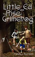 Little Ed & the Rise of Grimehog
