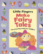 Little Fingers Make Fairy Tales