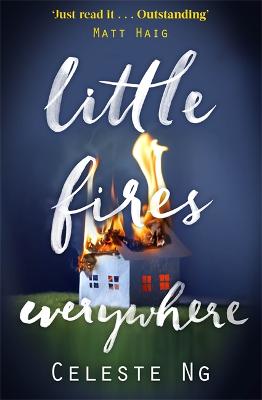 Little Fires Everywhere: The New York Times Top Ten Bestseller - Ng, Celeste