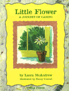 Little Flower: A Journey of Caring
