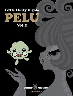 Little Fluffy Gigolo Pelu Vol. 1 - Mizuno, Junko