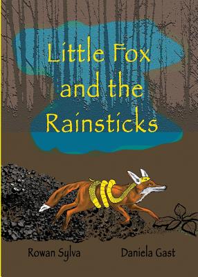 Little Fox and the Rainsticks - Sylva, Rowan