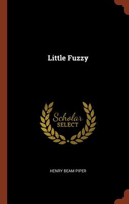 Little Fuzzy - Piper, Henry Beam