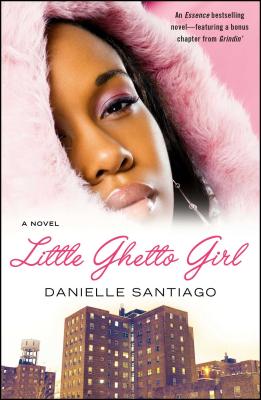 Little Ghetto Girl - Santiago, Danielle