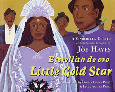 Little Gold Star: A Cinderella Cuento