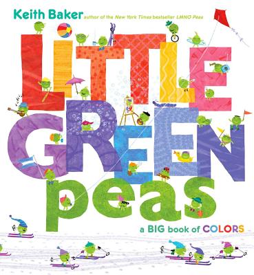 Little Green Peas: A Big Book of Colors - Baker, Keith
