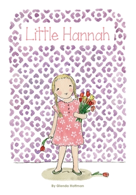 Little Hannah - Hoffman, Glenda