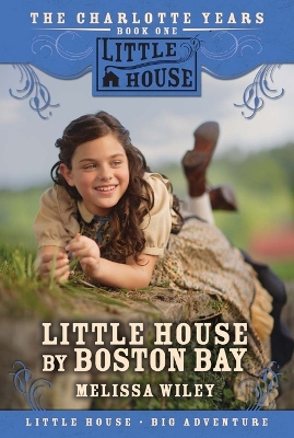 Little House by Boston Bay - Wiley, Melissa