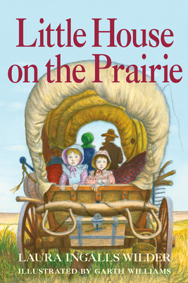 Little House on the Prairie: Full Color Edition - Wilder, Laura Ingalls