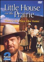 Little House on the Prairie: There's No Place Like Home - 