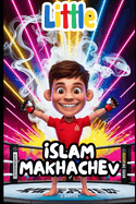 Little Islam Makhachev: The Boy Who Became a Champion: MMA for kids book