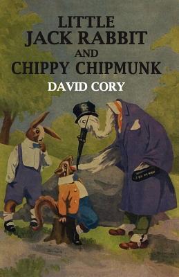 Little Jack Rabbit and Chippy Chipmunk - Cory, David