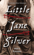 Little Jane Silver: A Little Jane Silver Adventure