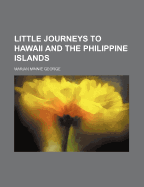 Little Journeys to Hawaii and the Philippine Islands