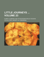 Little Journeys ... Volume 23