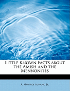 Little Known Facts about the Amish and the Mennonites