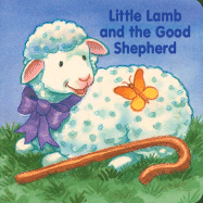 Little Lamb and the Good Shepherd - Davidson, Alice Joyce, and Zondervan Publishing